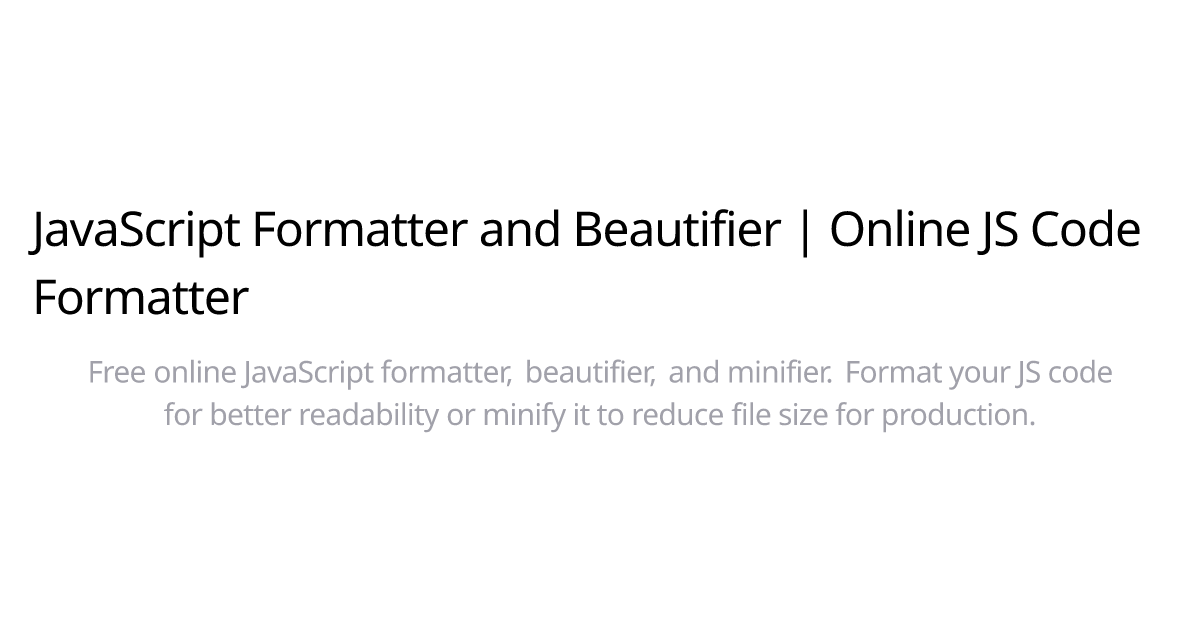 JavaScript Formatter And Beautifier Online JS Code Formatter Javascript formatter and beautifier online js code formatter
